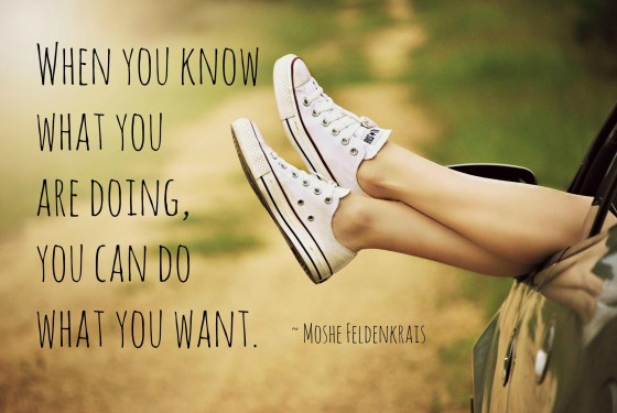 When you know what you are doing